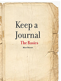 Keep a Journal: The Basics